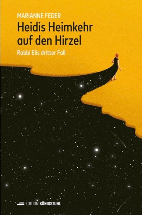 „Heidis Heimkehr auf den Hirzel“ steht in schwarzer Schrift auf gelbem Hintergrund. Eine Frau geht auf einem Pfad ins All.
