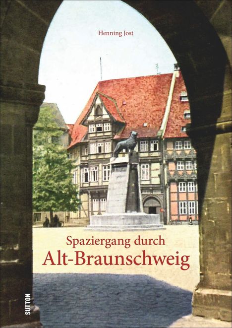 Henning Jost: Spaziergang durch Alt-Braunschweig, Buch