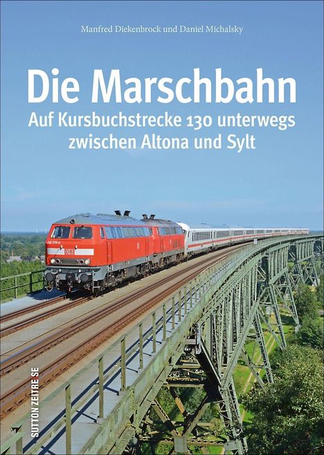 Daniel Michalsky: Die Marschbahn, Buch
