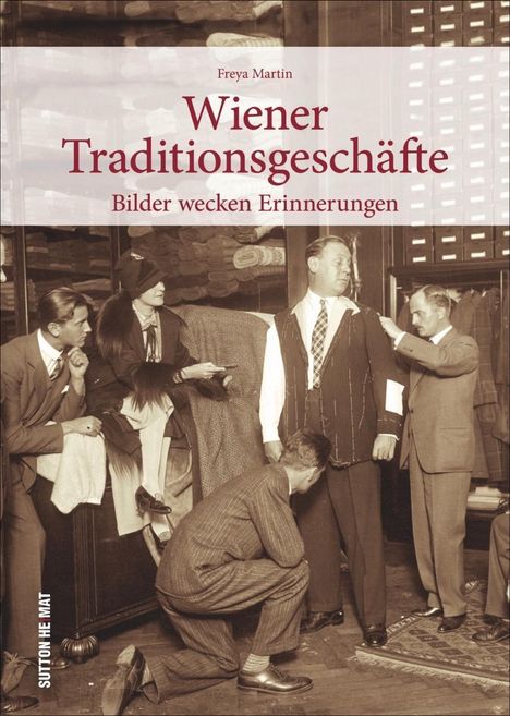 Freya Martin: Wiener Traditionsgeschäfte, Buch