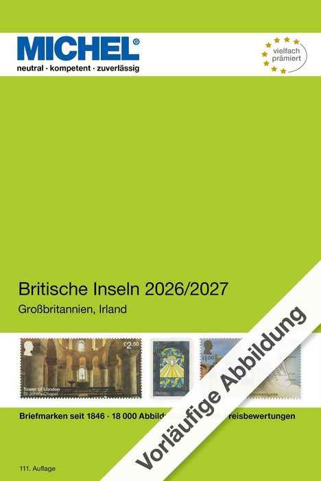 "Vorläufige Abbildung" diagonaler Text über Briefmarken, grüner Hintergrund, oben "MICHEL", "Britische Inseln 2026/2027".