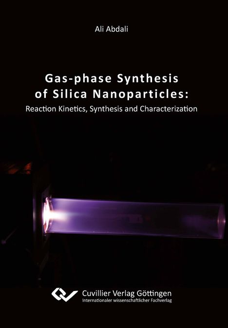 Ali Abdali: Gas¿phase Synthesis of Silica Nanoparticles: Reaction Kinetics, Synthesis and Characterization, Buch