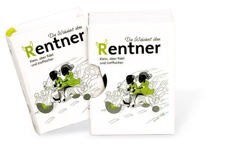 Die Wahrheit über Rentner - Klein, aber fidel und treffsicher, Buch