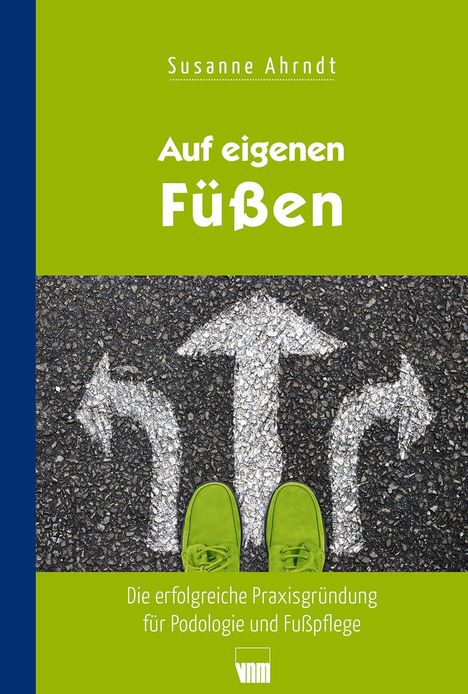 Susanne Ahrndt: Auf eigenen Füßen, Buch