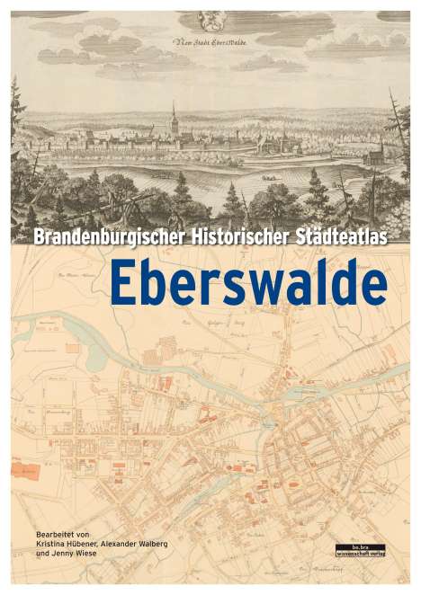 Brandenburgischer Historischer Städteatlas Eberswalde, Buch