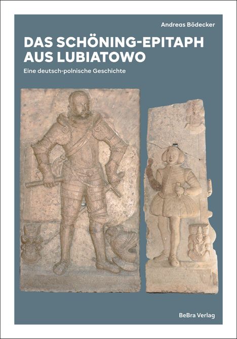 Andreas Bödecker: Das Schöning-Epitaph aus Lubiatowo, Buch