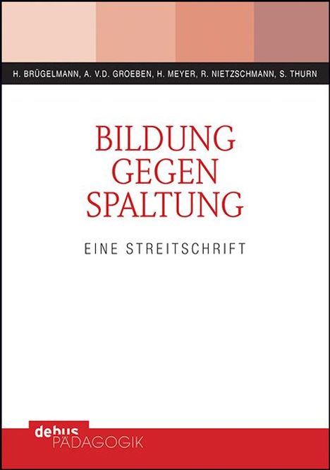 Hans Brügelmann: Bildung gegen Spaltung, Buch