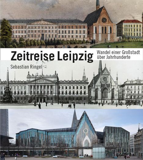Sebastian Ringel: Zeitreise Leipzig, Buch