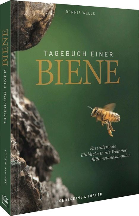 Dennis Wells: Tagebuch einer Biene, Buch