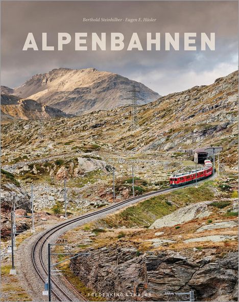 Eugen E. Hüsler: Alpenbahnen, Buch