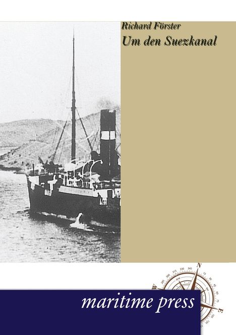 Richard Förster: Um den Suezkanal, Buch