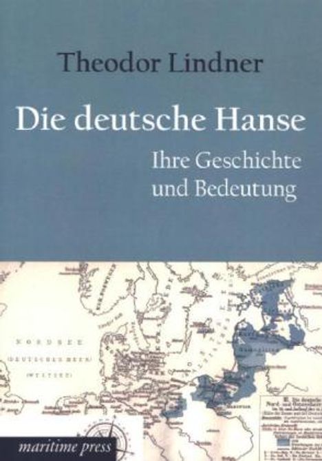 Theodor Lindner: Die deutsche Hanse, Buch