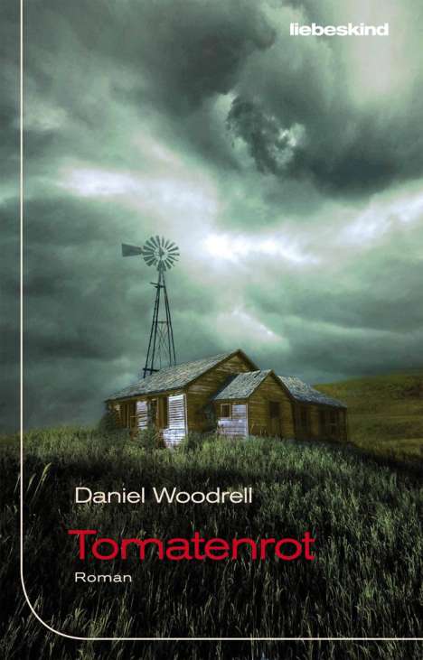 Daniel Woodrell: Tomatenrot, Buch