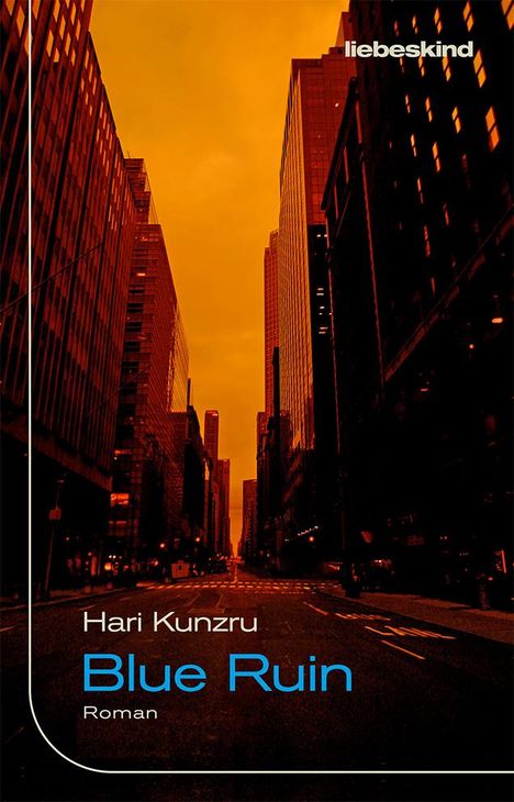 Hari Kunzru: Blue Ruin, Buch