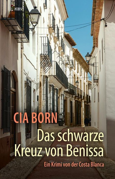 Cia Born: Das schwarze Kreuz von Benissa, Buch