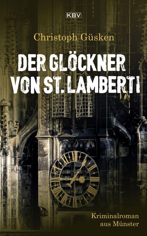 Christoph Güsken: Der Glöckner von St. Lamberti, Buch