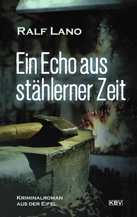 Ralf Lano: Ein Echo aus stählerner Zeit, Buch