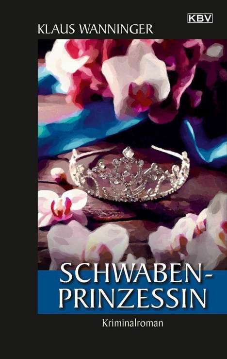 Klaus Wanninger: Schwaben-Prinzessin, Buch