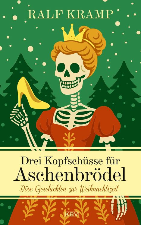 Ralf Kramp: Drei Kopfschüsse für Aschenbrödel, Buch