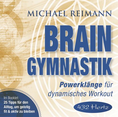 Michael Reimann: Brain Gymnastik (432Hz), CD