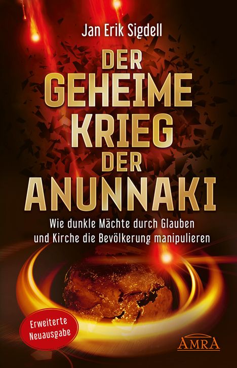 Jan Erik Sigdell: Der Geheime Krieg der Anunnaki (Erweiterte Neuausgabe), Buch