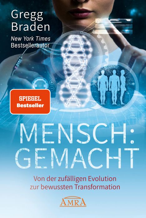 Gregg Braden: Mensch:Gemacht, Buch