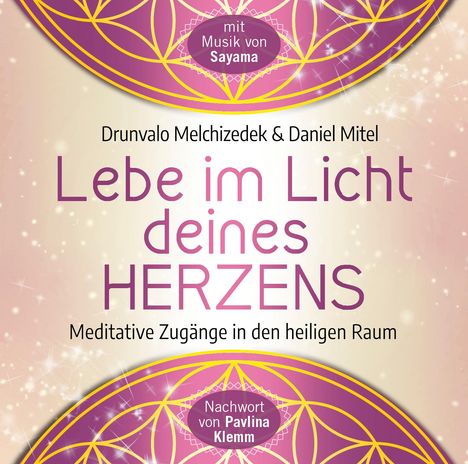 Drunvalo Melchizedek: Lebe im Licht deines Herzens, CD
