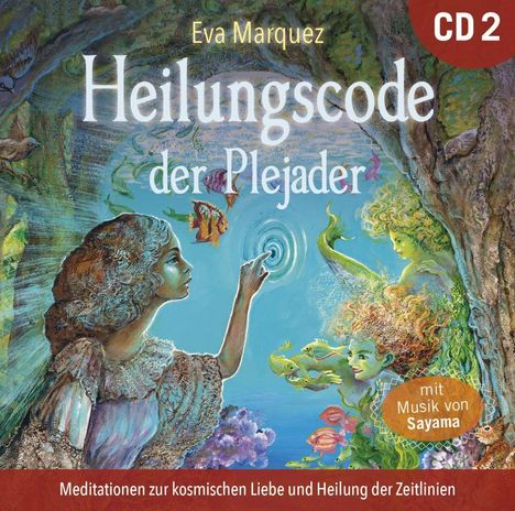 Eva Marquez: Heilungscode der Plejader [Übungs-CD 2], CD
