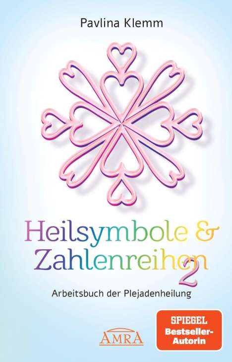 Pavlina Klemm: Heilsymbole &amp; Zahlenreihen Band 2: Das neue Arbeitsbuch der Plejadenheilung (von der SPIEGEL-Bestseller-Autorin), Buch