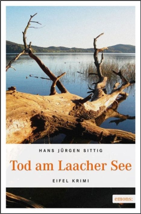 Hans Jürgen Sittig: Tod am Laacher See, Buch