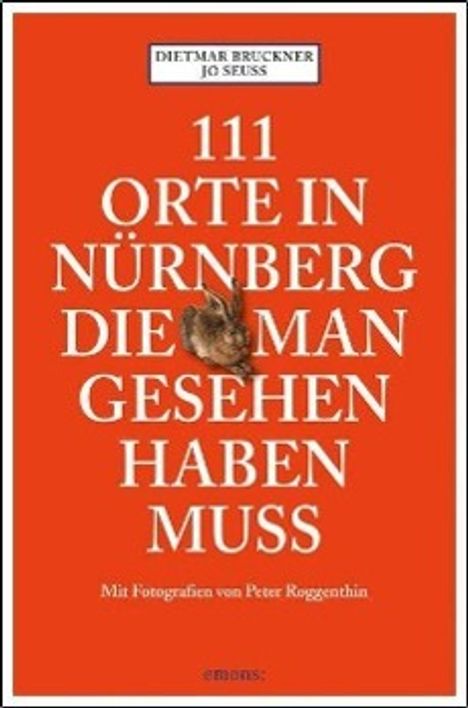Dietmar Bruckner: Bruckner, D: 111 Orte in Nürnberg die man gesehen haben muss, Buch