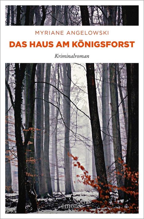 Myriane Angelowski: Das Haus am Königsforst, Buch