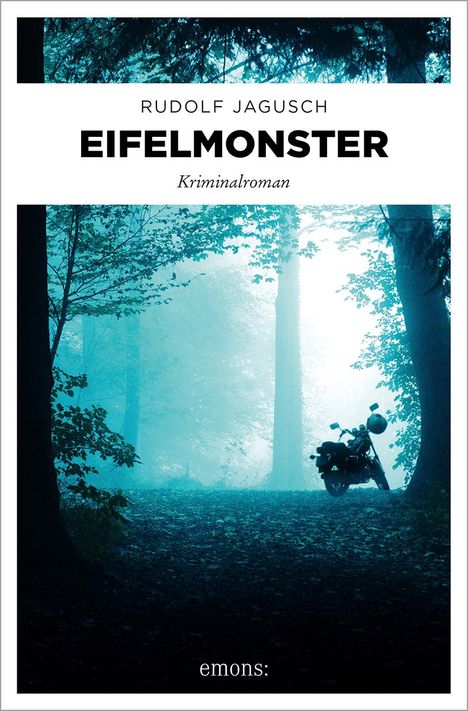 Rudolf Jagusch: Eifelmonster, Buch