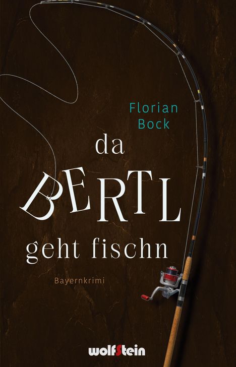 Florian Bock: Da Bertl geht fischn, Buch