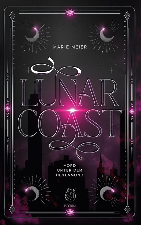 Text: "MARIE MEIER LUNAR COAST MORD UNTER DEM HEXENMOND ISEGRIM". Dunkles Design mit Mondsicheln und Stadtsilhouette.