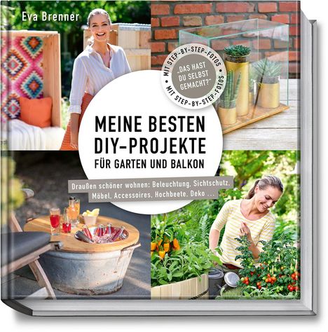 Eva Brenner: Meine besten DIY-Projekte für Garten und Balkon, Buch