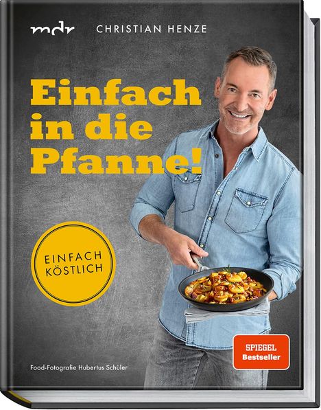 Christian Henze: Einfach in die Pfanne!, Buch