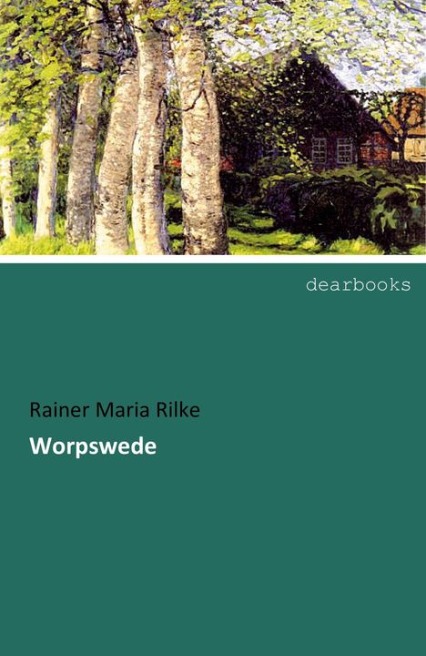 Rainer Maria Rilke: Worpswede, Buch