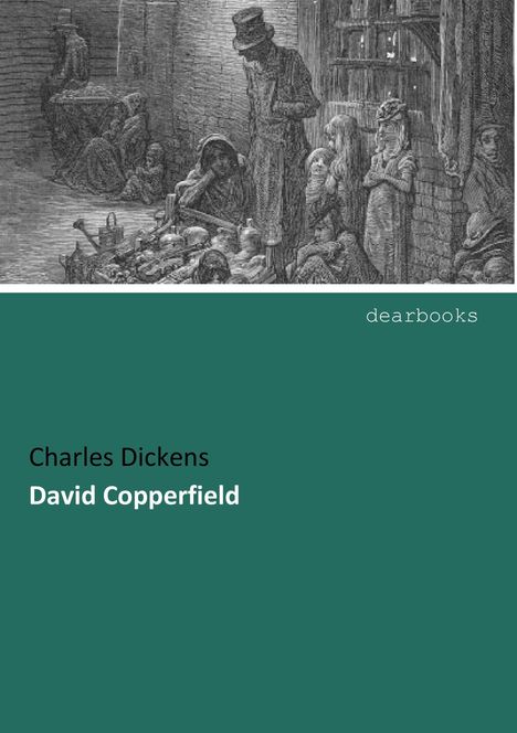 Charles Dickens: David Copperfield, Buch