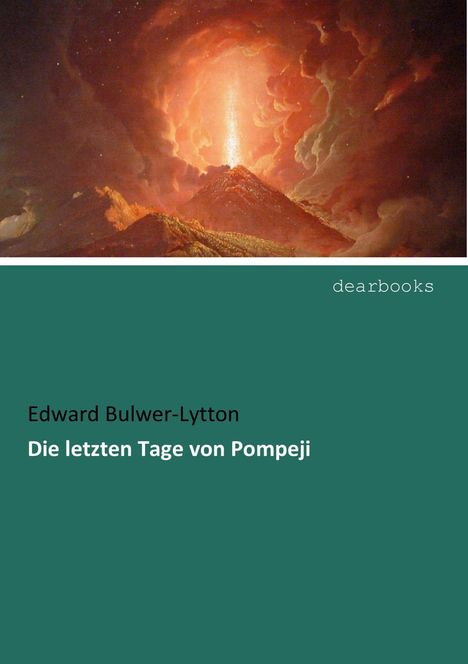 Edward Bulwer-Lytton: Die letzten Tage von Pompeji, Buch