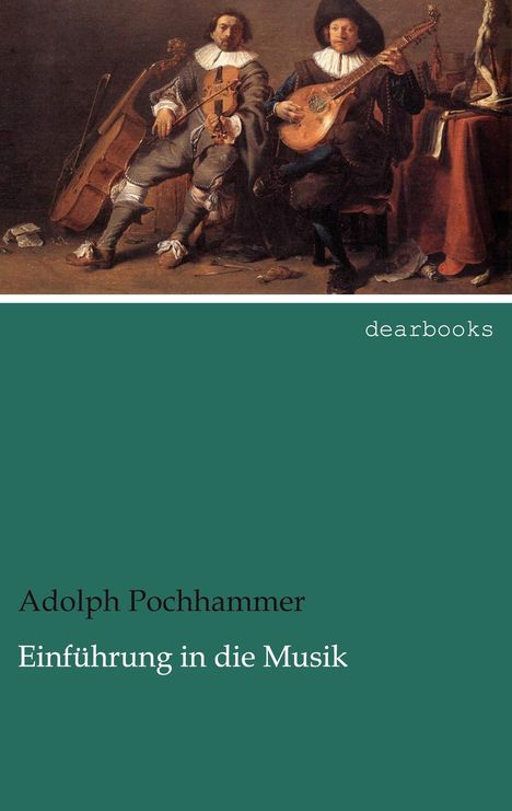 Adolph Pochhammer: Einführung in die Musik, Buch