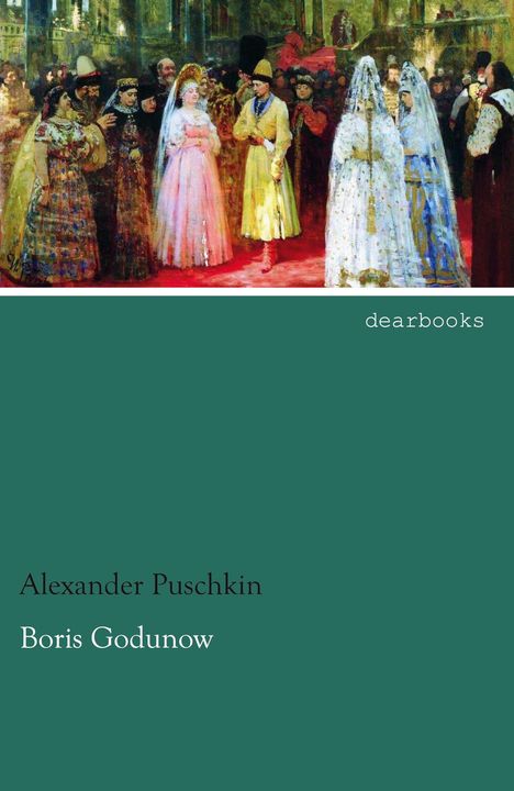 Alexander S. Puschkin: Boris Godunow, Buch