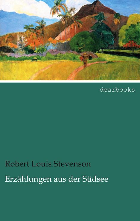 Robert Louis Stevenson: Erzählungen aus der Südsee, Buch