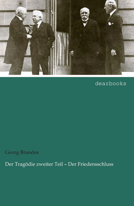 Georg Brandes: Der Tragödie zweiter Teil - Der Friedensschluss, Buch