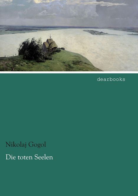 Nikolai Gogol: Die toten Seelen, Buch