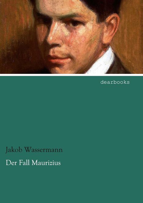 Jakob Wassermann: Der Fall Maurizius, Buch