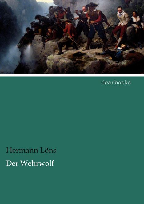 Hermann Löns: Der Wehrwolf, Buch