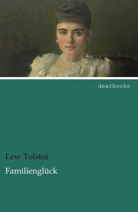 Leo N. Tolstoi: Familienglück, Buch