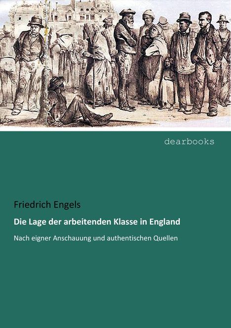 Friedrich Engels: Die Lage der arbeitenden Klasse in England, Buch