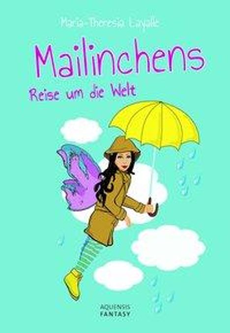 Maria-Theresia Layalle: Mailinchens Reise um die Welt, Buch